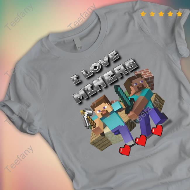https://teetotus.com/campaign/i-love-miners-minecraft?color=33&product=12332